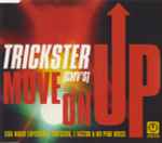 Trickster (CMV's) Move On Up