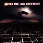 Doves The Last Broadcast