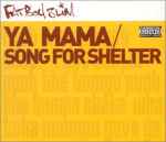 Fatboy Slim Ya Mama / Song For Shelter
