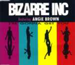 Bizarre Inc I'm Gonna Get You