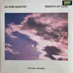 DJ Cam Quartet Rebirth Of Cool