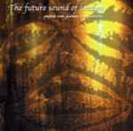The Future Sound Of London Papua New Guinea Translations