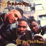 Fu-Schnickens F.U. Don't Take It Personal