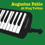 Augustus Pablo Augustus Pablo At King Tubbys