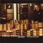 Grantby Coffee Table Music* (Sounds & Soundtracks Mixed By Grantby)