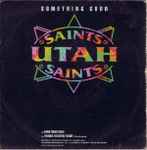 Utah Saints Something Good