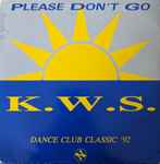 K.W.S. Please Don't Go