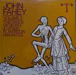 John Fahey Volume 3 / The Dance Of Death & Other Plantation Favorites