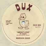 The Maroondogs About Love