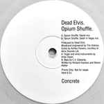 Dead Elvis Opium Shuffle
