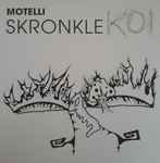 Motelli Skronkle Koi