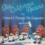 The California Raisins I Heard It Through The Grapevine