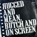 Pee Bee Squad Rugged And Mean, Butch And On Screen