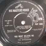 The Impressions You Must Believe Me