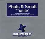 Phats & Small Tonite