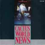 Cactus World News Years Later