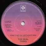 The Real Thing Can't Get By Without You