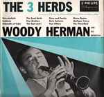 Woody Herman And His Orchestra The 3 Herds