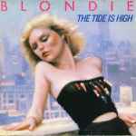Blondie The Tide Is High