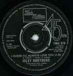 The Isley Brothers I Guess I'll Always Love You