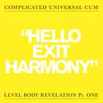 Complicated Universal Cum Hello Exit Harmony / Level Body Revelation