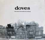 Doves The Man Who Told Everything