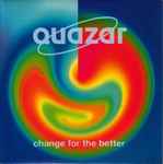 Quazar Change For The Better