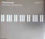 The Pianoheadz It's Over (Distortion)