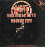 Barry White Greatest Hits Volume Two