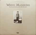 Various White Mansions (A Tale From The American Civil War 1861-1865)