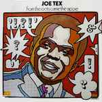Joe Tex From The Roots Came The Rapper