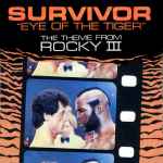Survivor Eye Of The Tiger (The Theme From Rocky III)