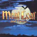 Meat Loaf And Friends