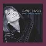 Carly Simon Never Been Gone