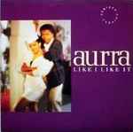 Aurra Like I Like It