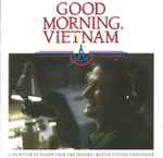 Various Good Morning, Vietnam - A Selection Of Tracks From The Original Motion Picture Soundtrack