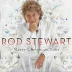 Rod Stewart Merry Christmas, Baby
