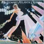 Rod Stewart Atlantic Crossing