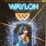 Waylon Jennings What Goes Around Comes Around