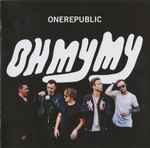 OneRepublic Oh My My