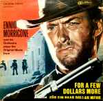 The Ennio Morricone Orchestra For A Few Dollars More = Für Ein Paar Dollar Mehr / A Fistful Of Dollars = Für Eine Handvoll Dollar