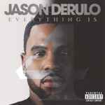 Jason Derulo Everything Is 4