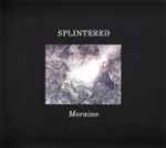 Splintered Moraine
