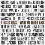 Various If This Is House I Want My Money Back