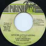Lady Manicks Give Me Little Loving