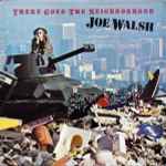 Joe Walsh There Goes The Neighborhood