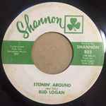 Bud Logan Stonin' Around / That's Reason Enough
