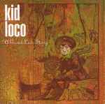 Kid Loco A Grand Love Story