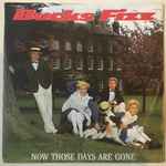 Bucks Fizz Now Those Days Are Gone