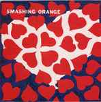 Smashing Orange My Deranged Heart